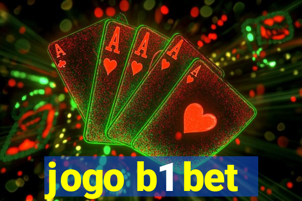 jogo b1 bet